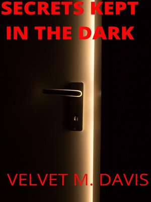cover image of Secrets Kept in the Dark